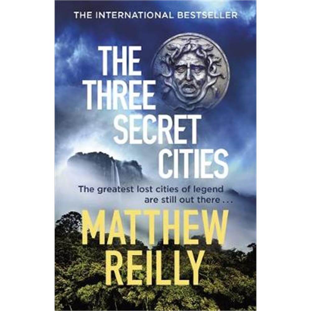 The Three Secret Cities (Paperback) - Matthew Reilly